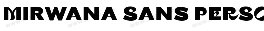 Mirwana Sans PERSONA字体转换